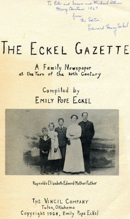 The Eckel Gazette; a family newspaper at the turn of the 20th century