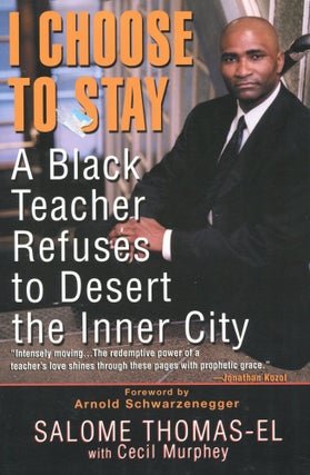 Item #190120005 I Choose To Stay; A Black Teacher Refuses to Desert the Inner City. Salome...