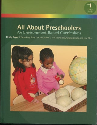 All About Preschoolers; An Environment-Based Curriculum