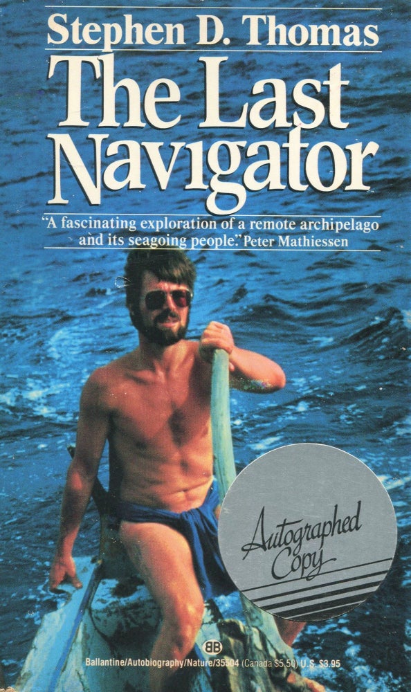 Item #190328012 The Last Navigator. Stephen D. Thomas.