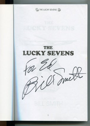 The Lucky Sevens; a novel by Bill Smith