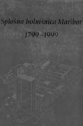 Item #190413004 Splosna bolnisnica Maribor 1799-1999