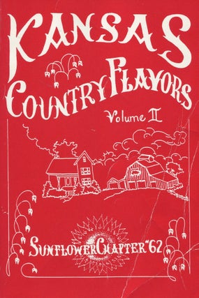 Item #190414011 Kansas Country Flavors II. Telephone Pioneers of America. Sunflower Chapter 62