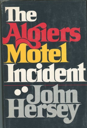 Item #190505017 The Algiers Motel Incident. John Richard Hersey