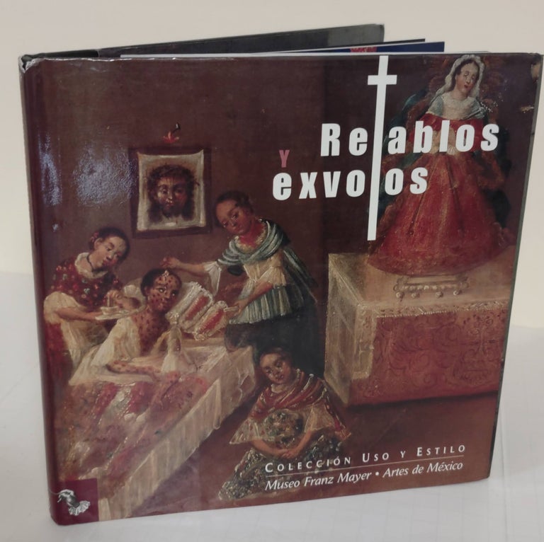 Item #190602014 Retablos y exvotos; Coleccion Uso Y Estilo- Spanish Edition. Beltran Michele, Elin Luque, Solange Alberro.