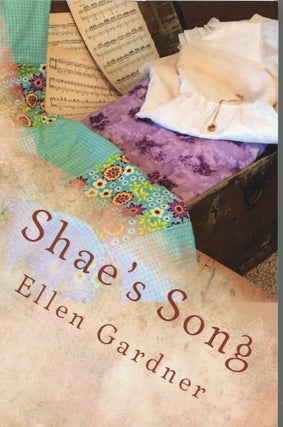 Shae's Song. Ellen Gardner.