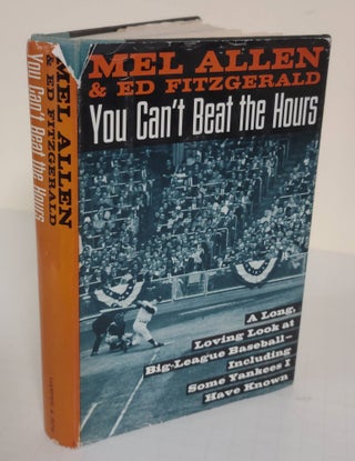 Item #190630035 You can't beat the hours; A long, loving look at big-league baseball, including...