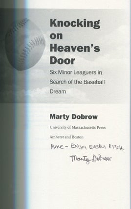 Knocking on Heaven's Door; Six Minor Leaguers in Search of the Baseball Dream
