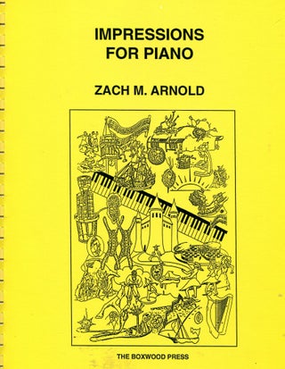 Item #190725006 Impressions for Piano. Zach Arnold