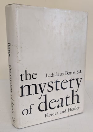 Item #190728005 The Mystery of Death. Ladislaus Boros