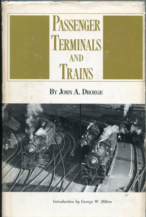 Item #2871 Passenger Terminals and Trains. John A. Droege