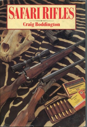 Item #2872 Safari Rifles; doubles, magazine rifles, and cartridges for African hunting. Craig...