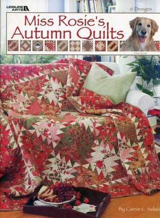 Item #3042 Miss Rosie's Autumn Quilts; Leisure Arts leaflet #3565. Carrie L. Nelson