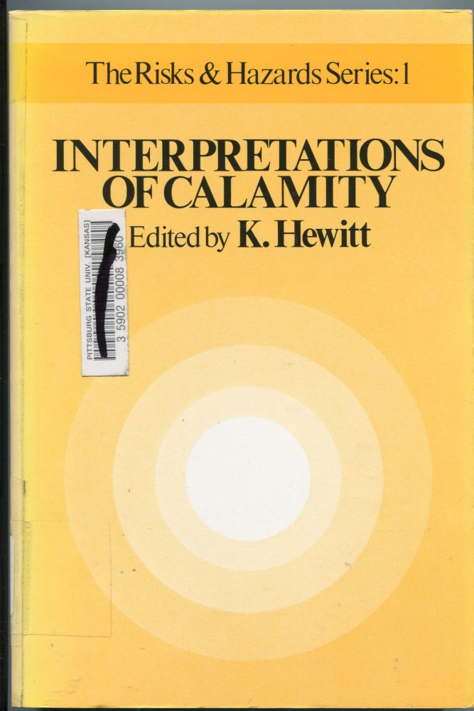Item #3267 Interpretations of Calamity; The Risks & Hazards Series: 1. K. Hewitt.
