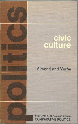 Item #3282 The Civic Culture; political attitudes and democracy in five nations. Gabriel Almond,...