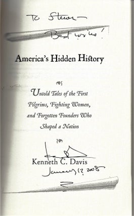 America's Hidden History; Untold tales of the first pilgrims, fighting women, and forgotten founders who shaped a nation