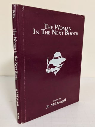 Item #3752 The Woman in the Next Booth; Poems. Jo McDougall