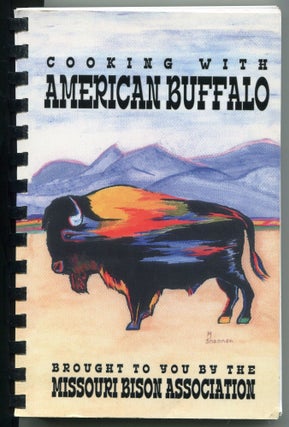 Item #3871 Cooking with American Buffalo. Missouri Bison Association