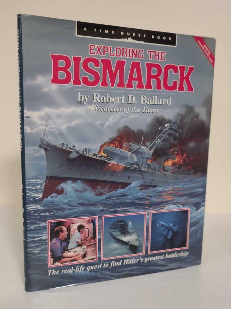 Item #4029 Exploring the Bismarck. Robert D. Ballard.