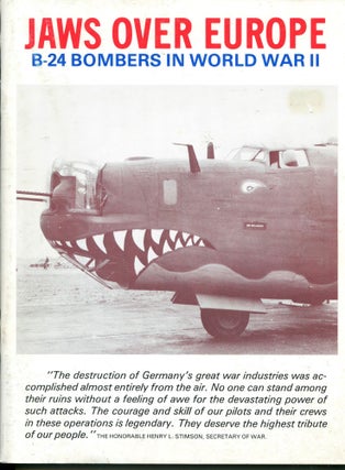 Item #4610 Jaws Over Europe; B-24 bombers in World War II. Ursel P. Harvell