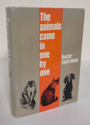 Item #4829 The Animals Came in One by One; an autobiography. Buster Lloyd-Jones
