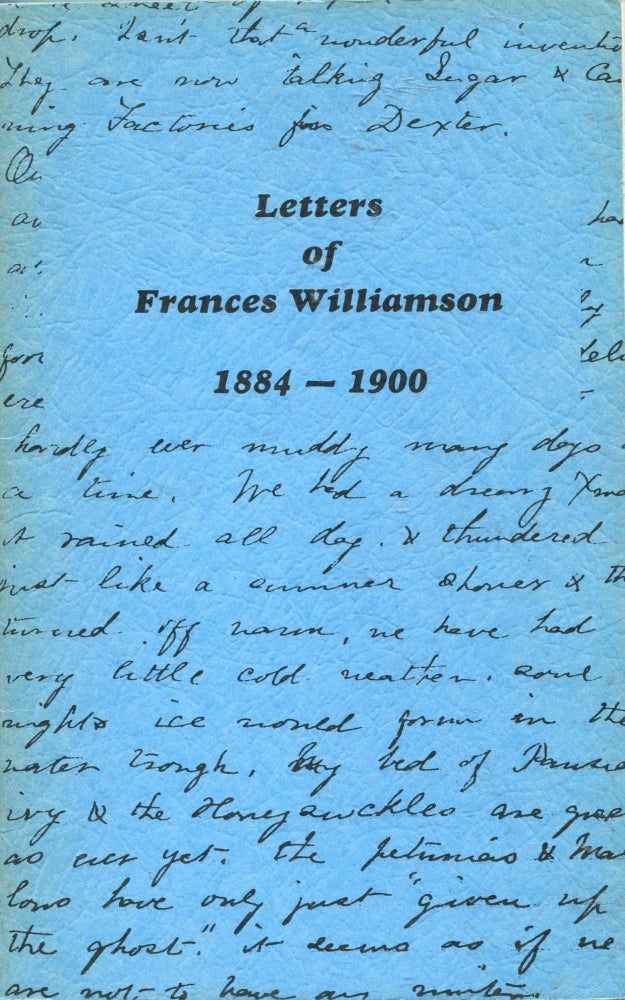 Item #4973 Letters of Frances Williamson; 1884-1900. Marianne Frances Garland, Eleanor Jean Swartz.