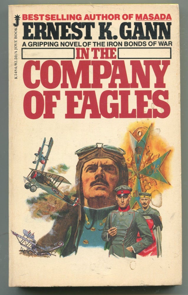 Item #5093 In the Company of Eagles. Ernest K. Gann.