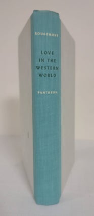 Love in the Western World; revised and augmented edition