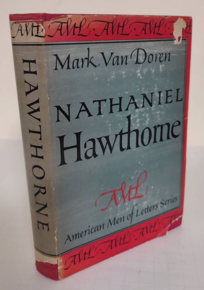 Item #5248 Nathaniel Hawthorne; the American Men of Letters Series. Mark Van Doren.