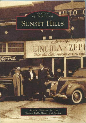 Item #5303 Sunset Hills; Images of America series. Sandie for the Sunset HIlls Historical Society...