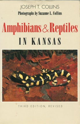 Item #5327 Amphibians & Reptiles in Kansas; third edition, revised. Joseph T. Collins