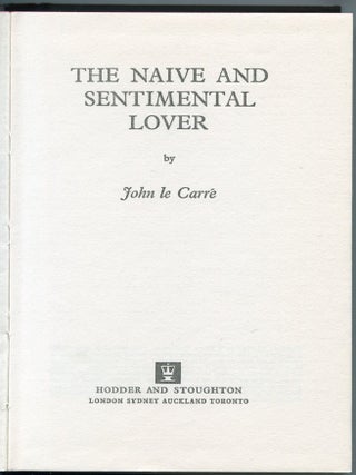 The Naive & Sentimental Lover; a novel