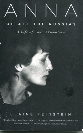 Item #5388 Anna of all the Russias; a life of Anna Akhmatova. Elaine Feinstein
