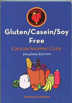 Item #5529 Gluten/Casein/Soy Free Grocery Shopping Guide; 2014/2015. Dr. Mara Matison, Dainis...
