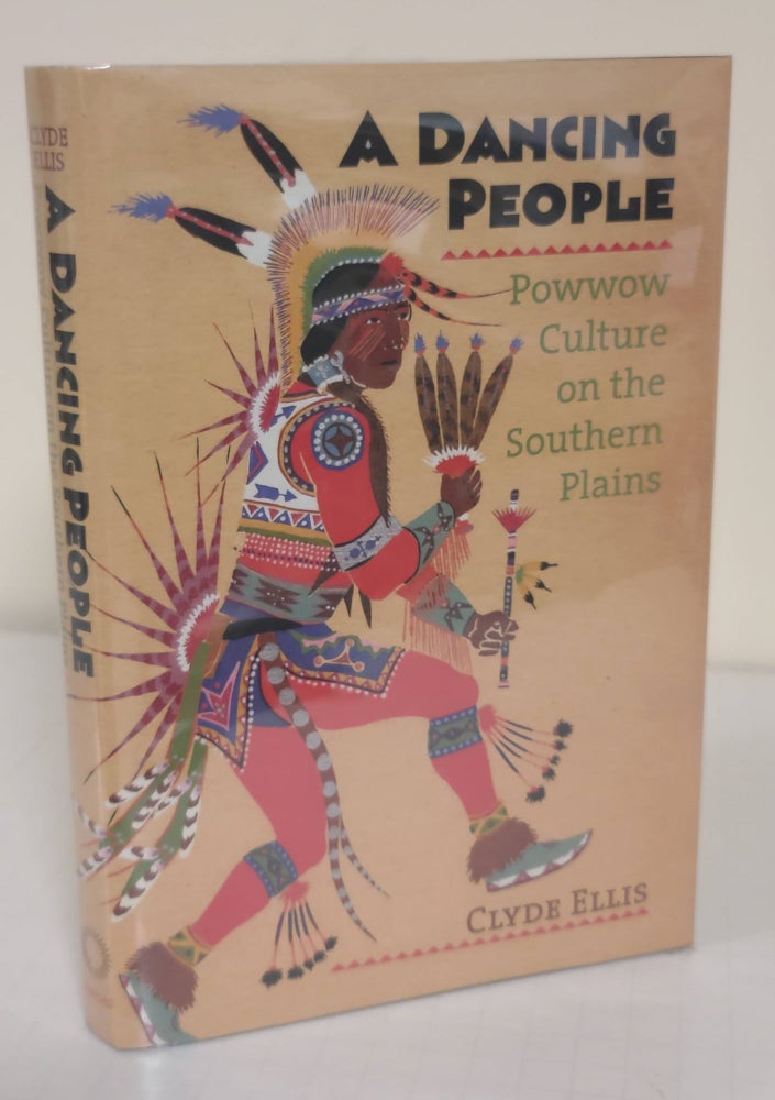 Item #5895 A Dancing People; powwow culture on the Southern Plains. Clyde Ellis.