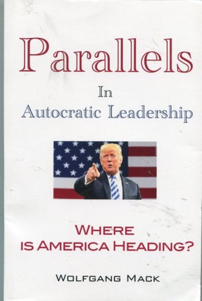 Item #5935 Parallels in Autocratic Leadership. Wolfgang Mack