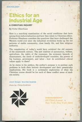 Ethics for an Industrial Age; a Christian inquiry: Science Editions