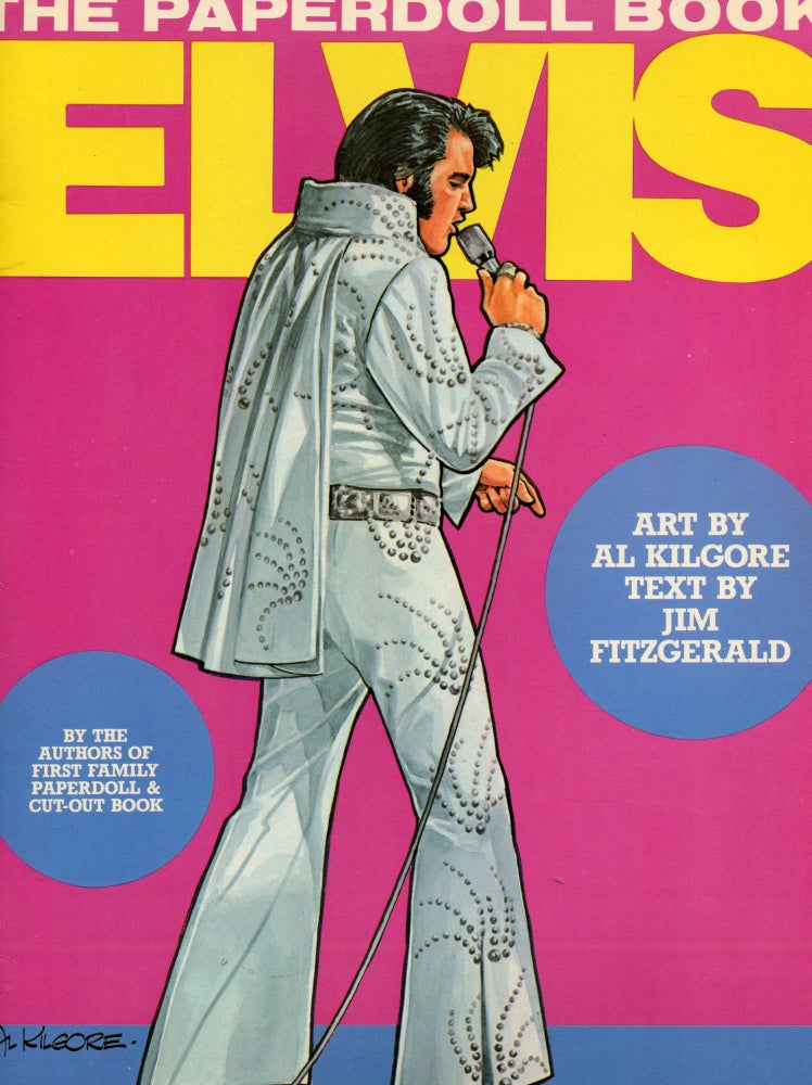Item #6237 Elvis: The Paper Doll Book. Jim Fitzgerald.