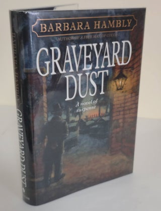 Item #6571 Graveyard Dust; a novel of suspense. Barbara Hambly