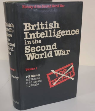 Item #6640 British Intelligence in the Second World War: Volume One; its influence on strategy...