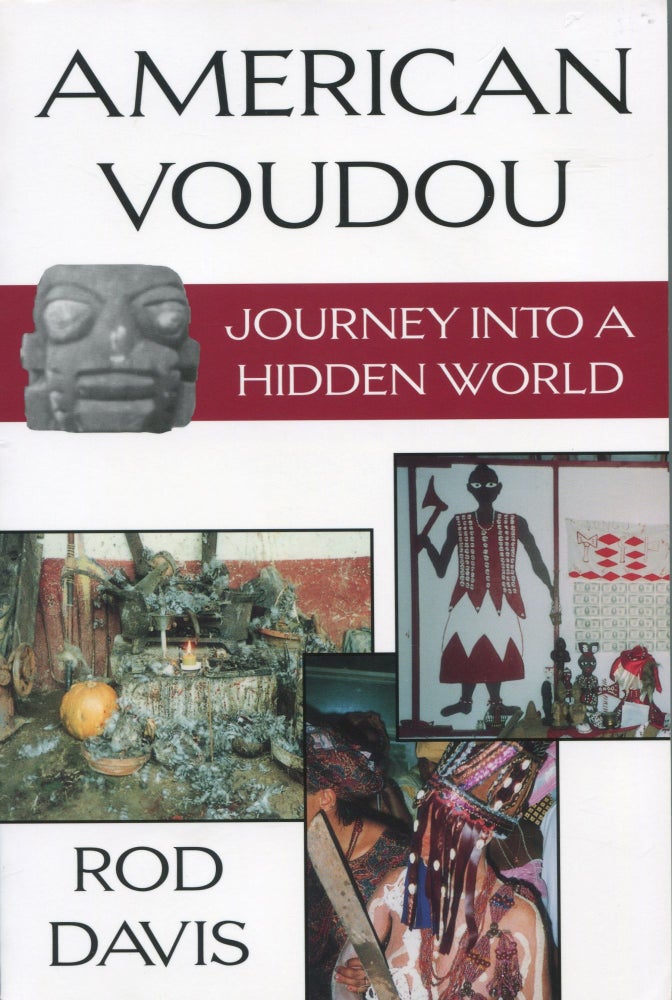 Item #6692 American Voudou; journey into a hidden world. Rod Davis.