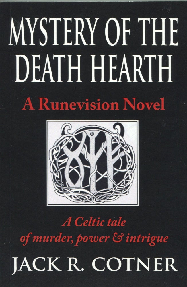 Item #6912 Mystery of the Death Hearth; a Runevision novel. Jack R. Cotner.