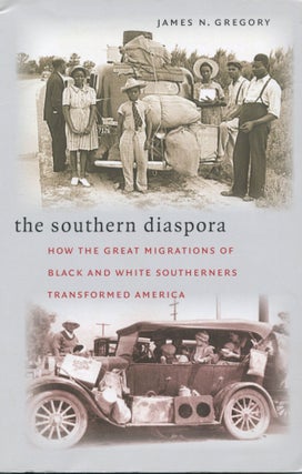 Item #6918 The Southern Diaspora; how the great migrations of black and white southerners...
