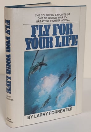 Item #7191 Fly for your Life; the story of R.R. Stanford Tuck, D.S.O., D.F.C. and Two Bars. Larry...