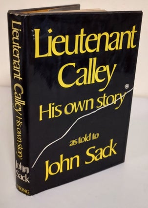 Item #7352 Lieutenant Calley; his own story. William L. Calley, John Sack
