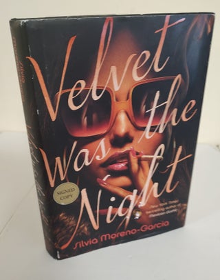 Item #7364 Velvet was the Night. Silvia Moreno-Garcia