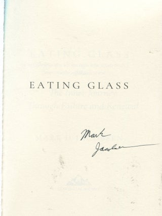 Eating Glass; the inner journey through failure and renewal