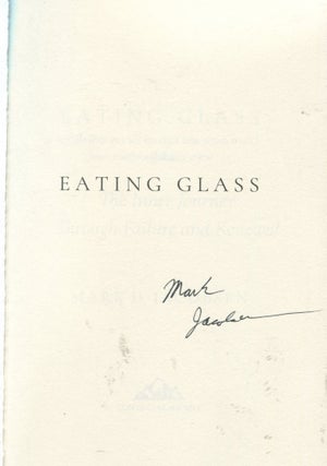 Eating Glass; the inner journey through failure and renewal