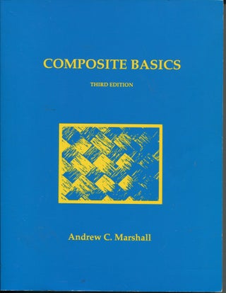 Item #7711 Composite Basics: Third Edition. Andrew C. Marshall