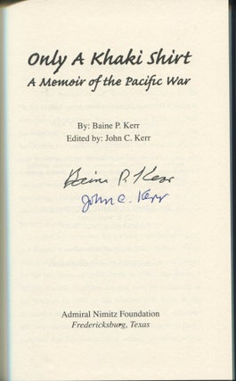 Only a Khaki Shirt; a memoir of the Pacific War